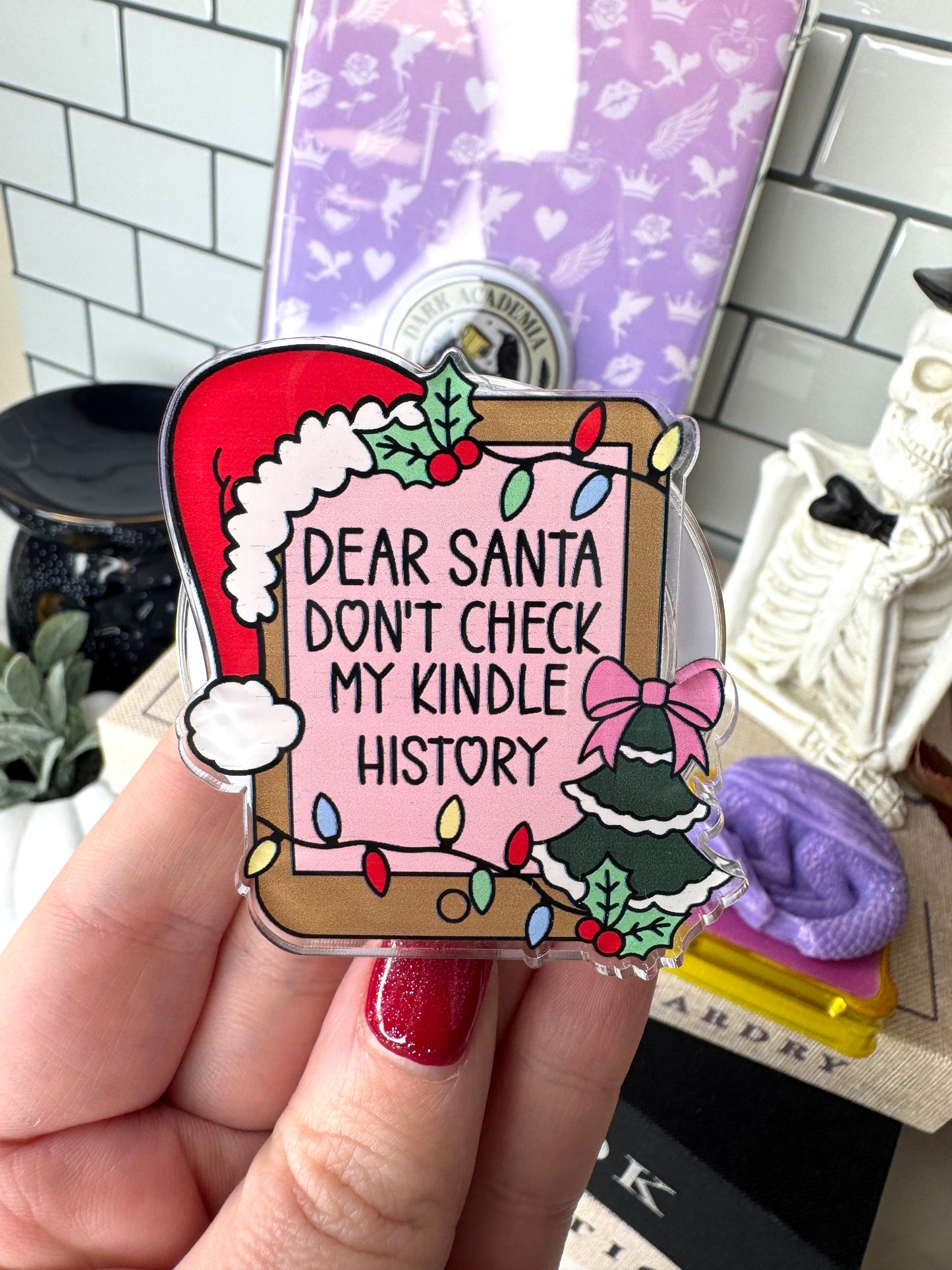 Santa Don’t Check my Kindle History eReader Grip