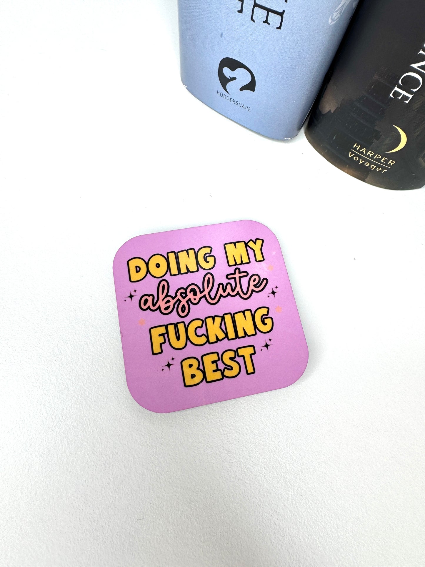 Doing My Best Fridge Magnet