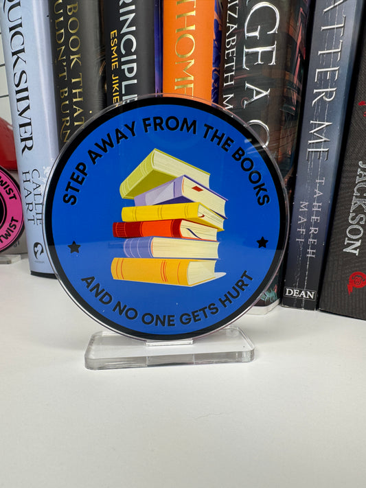 Step Away From The Books And No One Gets Hurt Book Shelf Decor