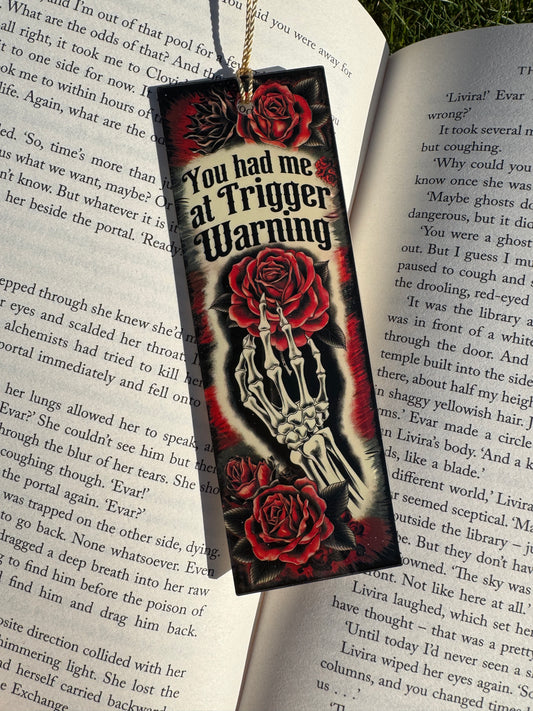 You Had Me at Trigger Warning Bookmark