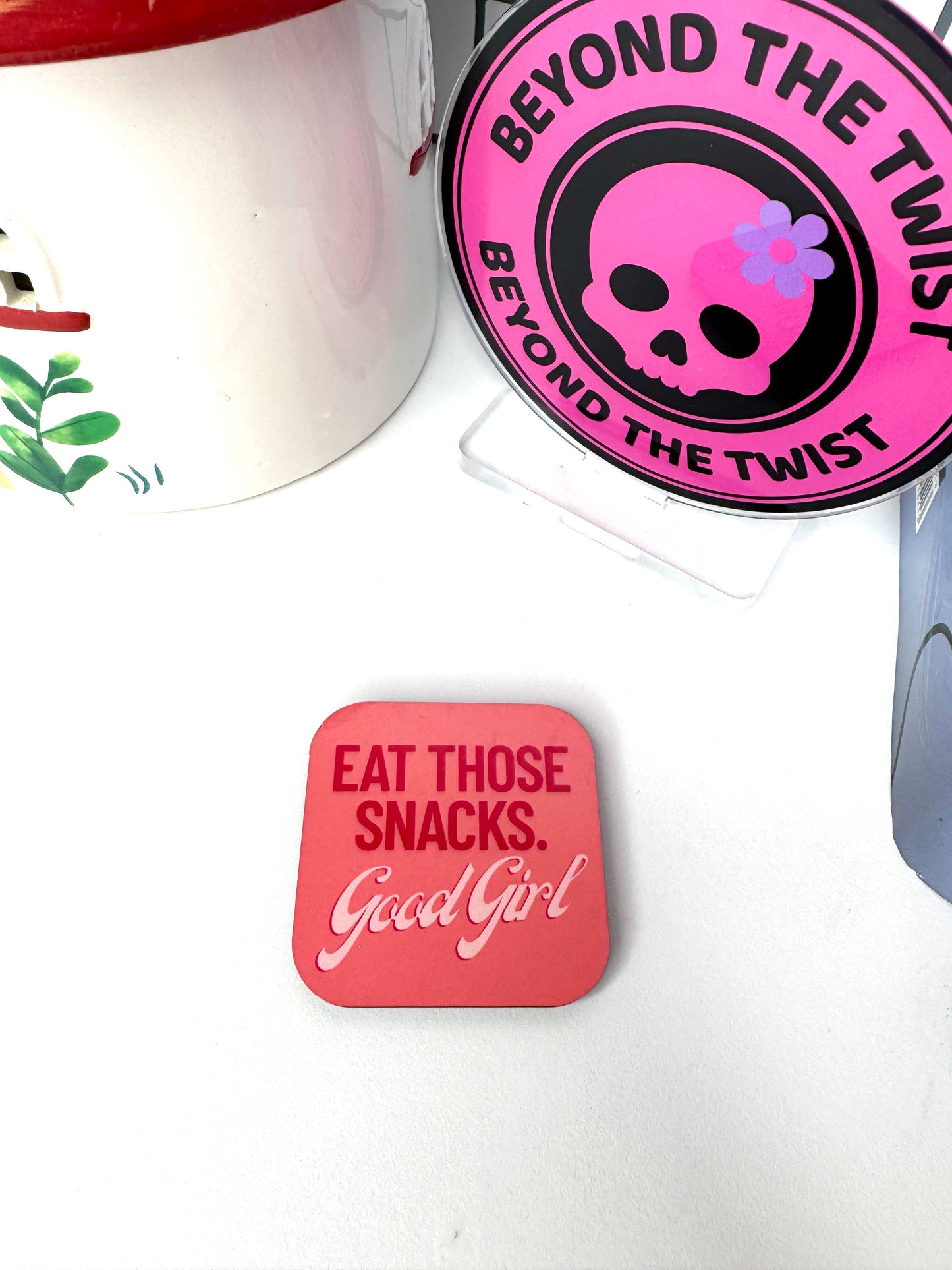 Eat those Snacks Good Girl Fridge Magnet