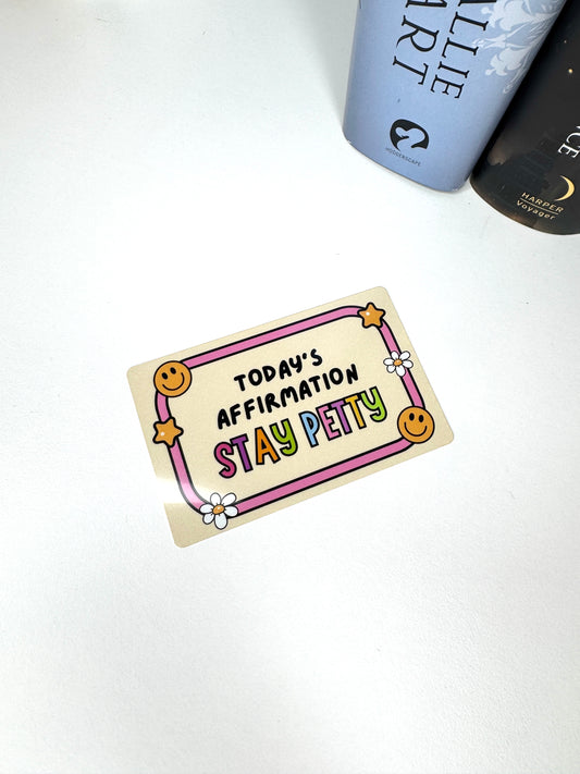 Stay Petty Mini Metal Bookmark