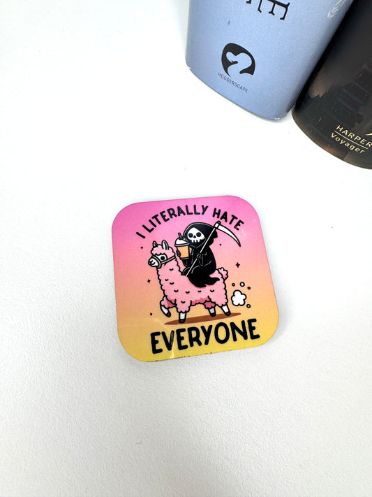 I Hate Everyone Fridge Magnet