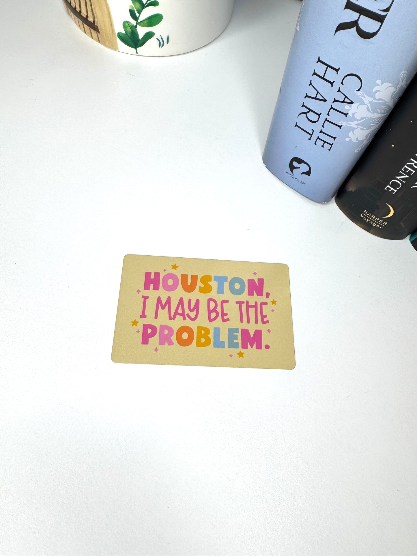 Houston I May Be The Problem Mini Metal Bookmark