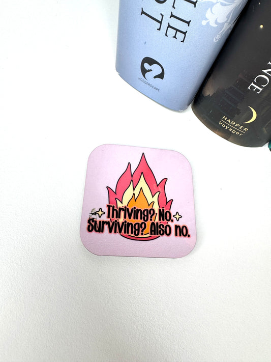 Thriving? No. Fridge Magnet