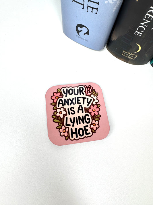 Your Anxiety is Lying Fridge Magnet