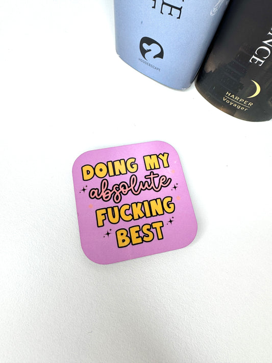 Doing My Best Fridge Magnet